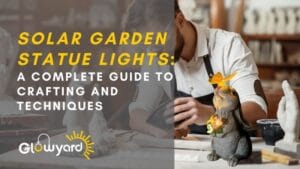 Solar Garden Statue Lights- A Complete Guide to Crafting and Techniques