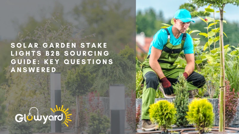 0 solar garden stake lights b2b sourcing guide key questions answered