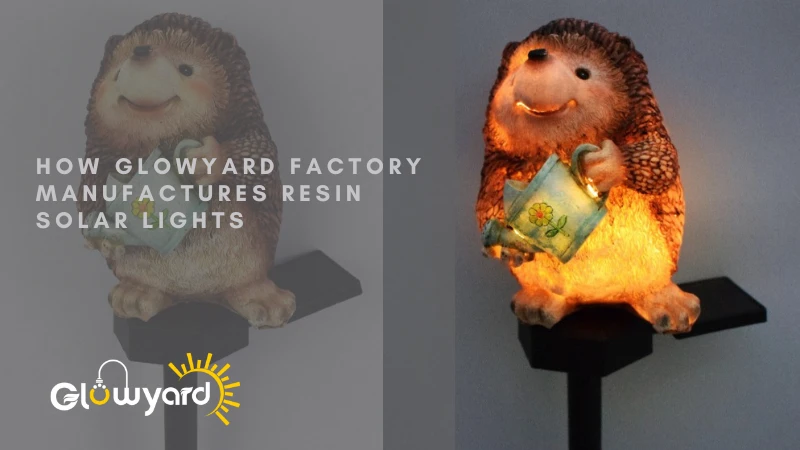 how glowyard factory manufactures resin solar lights